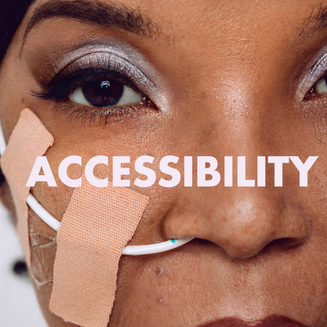 Closeup of a woman with a feeding tube wearing a shimmery silver eyeshadow look. Text says "Accessibility"