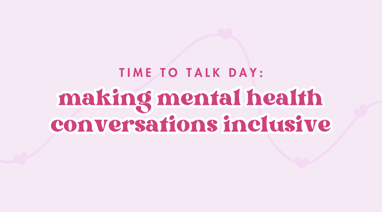 Time To Talk Day: Making Mental Health Conversations Inclusive